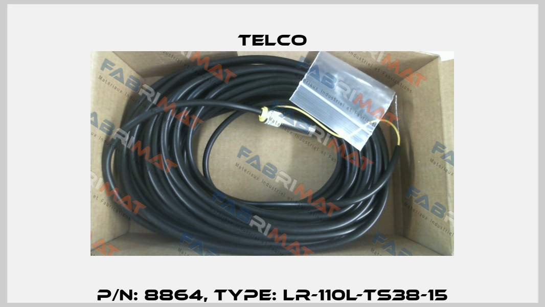 p/n: 8864, Type: LR-110L-TS38-15 Telco