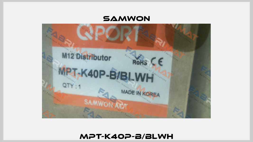 MPT-K40P-B/BLWH Samwon