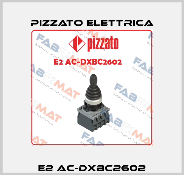 E2 AC-DXBC2602 Pizzato Elettrica