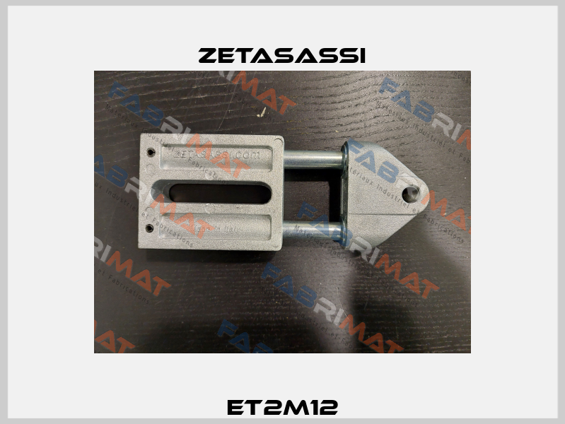 ET2M12 Zetasassi