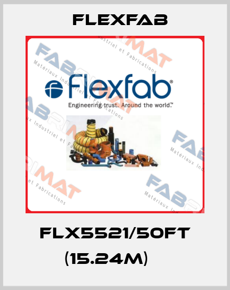 FLX5521/50ft (15.24m)	  Flexfab