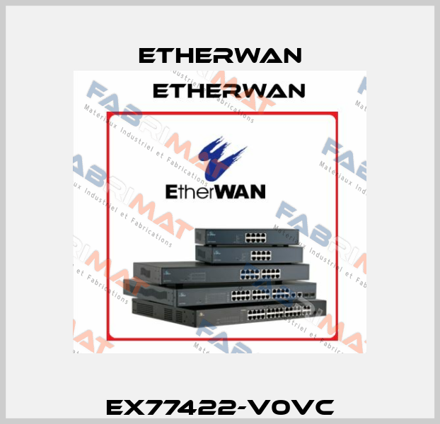 EX77422-V0VC Etherwan