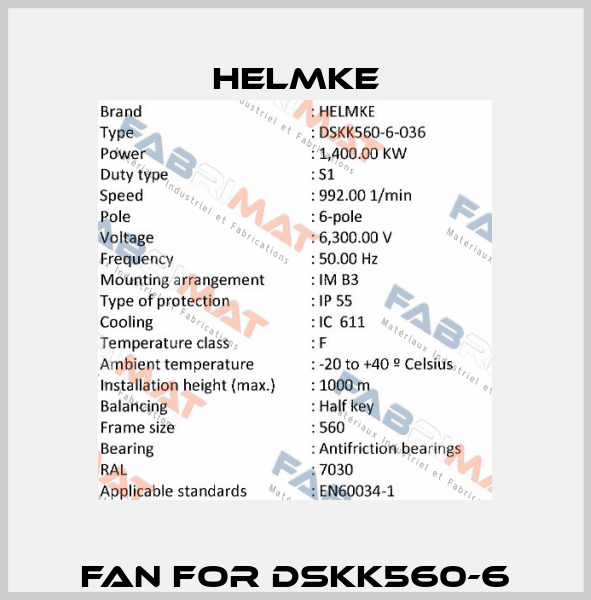 Fan for DSKK560-6 Helmke